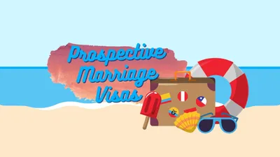 Thumbnail for Helping with Prospective Marriage Visa
